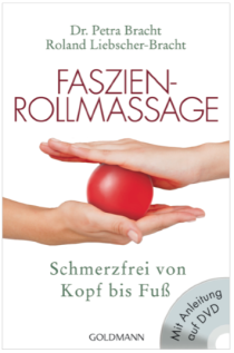 Faszien-Rollmassage, schmerzfrei Dr. Petra Bracht, Roland Liebscher-Bracht, Random House